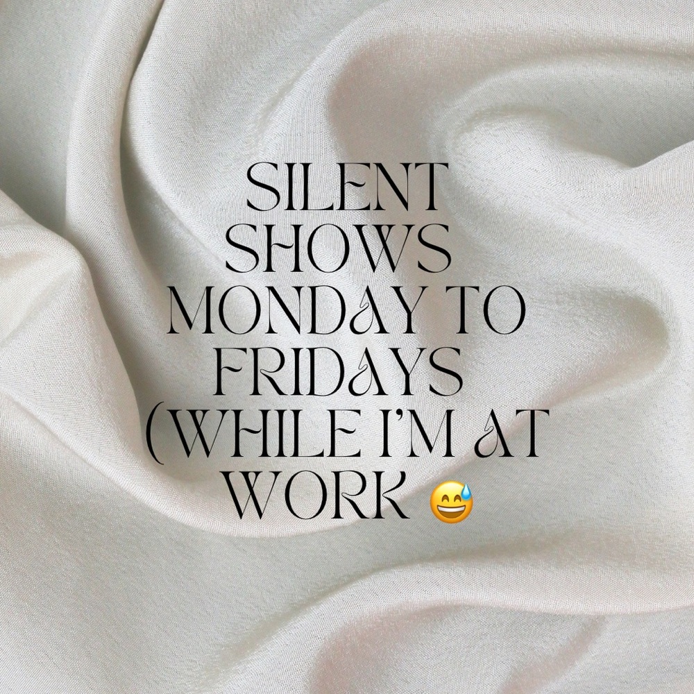 Come Join Me on My Silent Shows